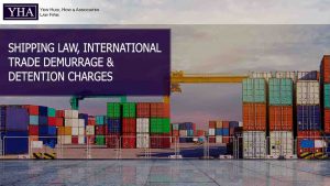 What are demurrage and detention and whether they are charges valid under the shipping law in Malaysia? 