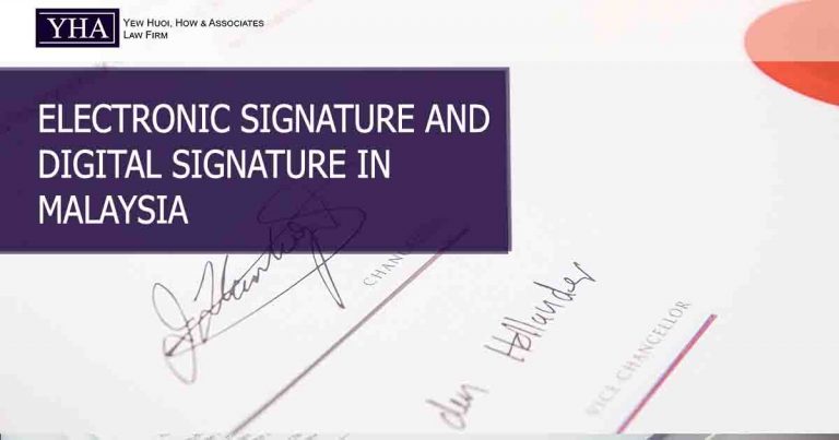 ELECTRONIC SIGNATURE AND DIGITAL SIGNATURE IN MALAYSIA Yew Huoi How 