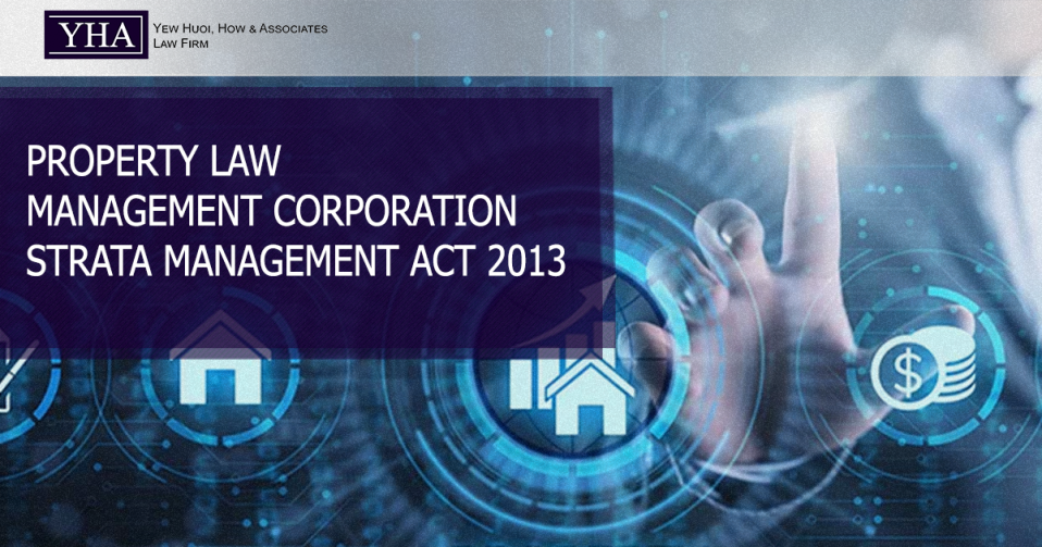 PROPERTY LAW - MANAGEMENT CORPORATION - STRATA MANAGEMENT ACT 2013