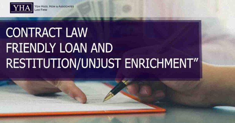 CONTRACT LAW FRIENDLY LOAN AND RESTITUTION UNJUST ENRICHMENT Yew 