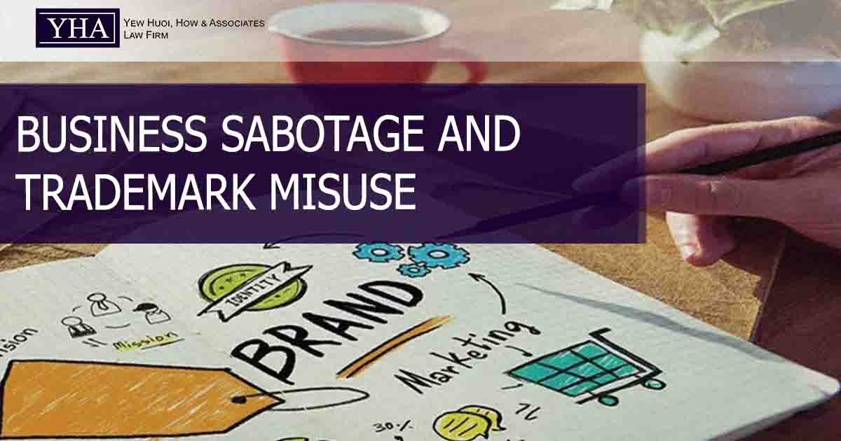 TRADEMARK – BUSINESS SABOTAGE AND TRADEMARK MISUSE