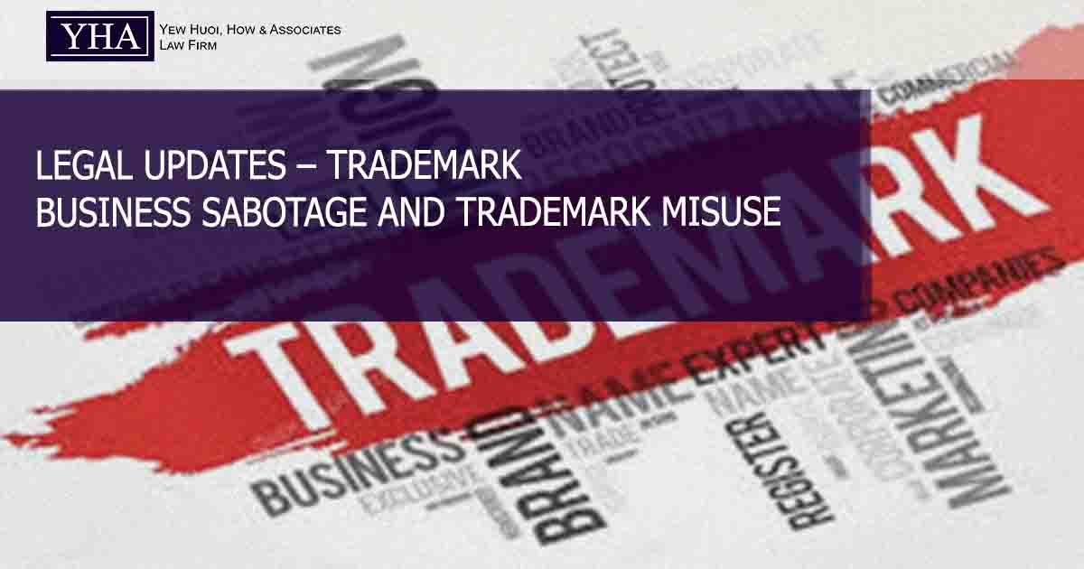 TRADEMARK – BUSINESS SABOTAGE AND TRADEMARK MISUSE