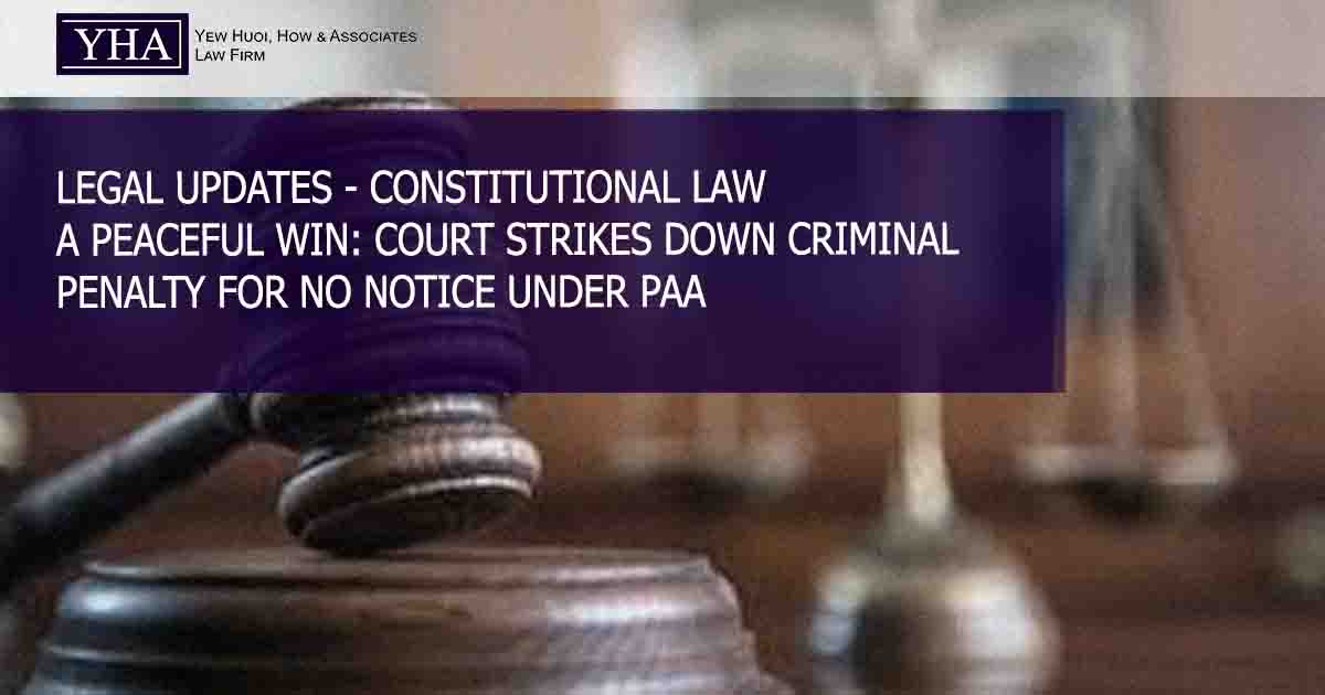 CONSTITUTIONAL LAW – A PEACEFUL WIN: COURT STRIKES DOWN CRIMINAL PENALTY FOR NO NOTICE UNDER PAA