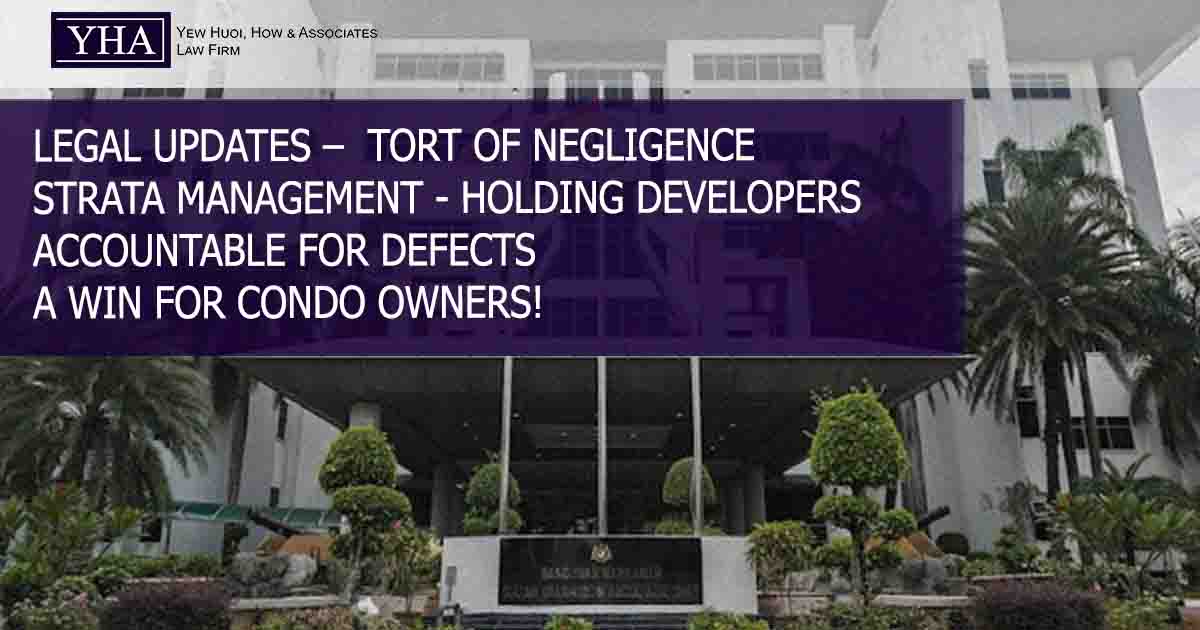 TORT OF NEGLIGENCE – STRATA MANAGEMENT – HOLDING DEVELOPERS ACCOUNTABLE FOR DEFECTS – A WIN FOR CONDO OWNERS!