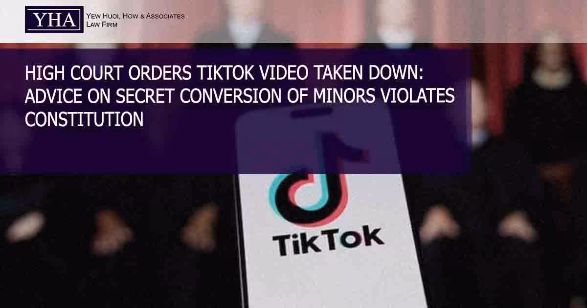 HIGH COURT ORDERS TIKTOK VIDEO TAKEN DOWN: ADVICE ON SECRET CONVERSION OF MINORS VIOLATES CONSTITUTION